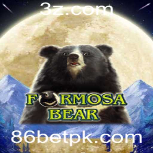 Descubra o Mundo Emocionante de FormosaBear com 86bet