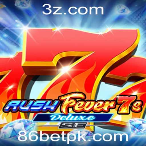 Descubra a Emoção do RushFever7sDeluxeSE com 86bet: Um Guia Completo