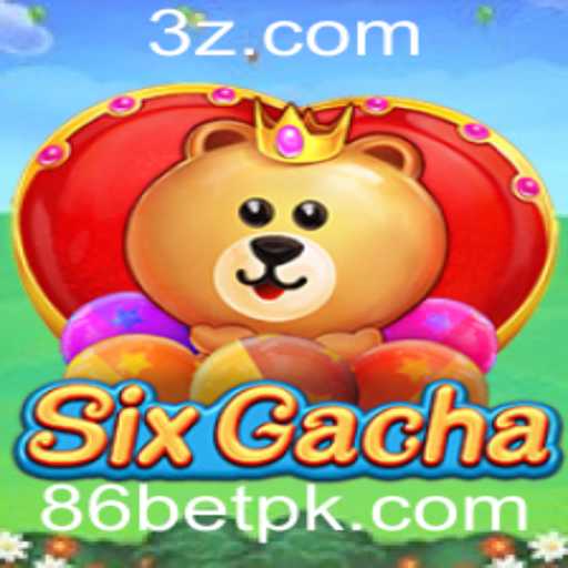 SixGacha: Uma Nova Experiência de Jogo com 86bet