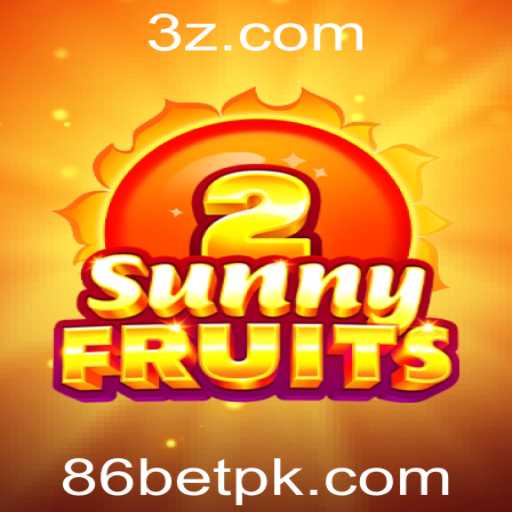 Explorando o Mundo de Diversão em SunnyFruits2: O Jogo de Slots da 86bet